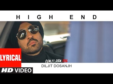 High End Video With LYRICS | CON.FI.DEN.TIAL | Diljit Dosanjh | Song 2018