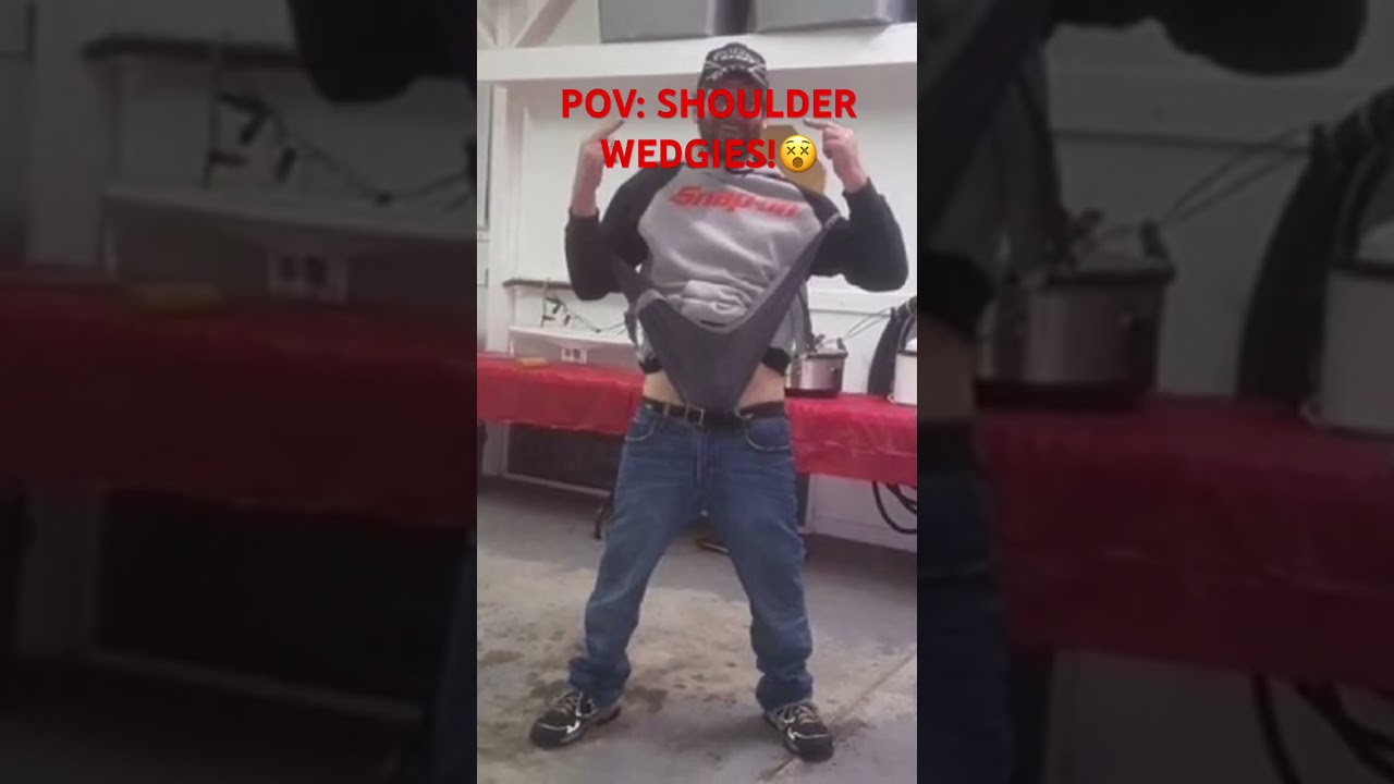 Shoulder Wedgies
