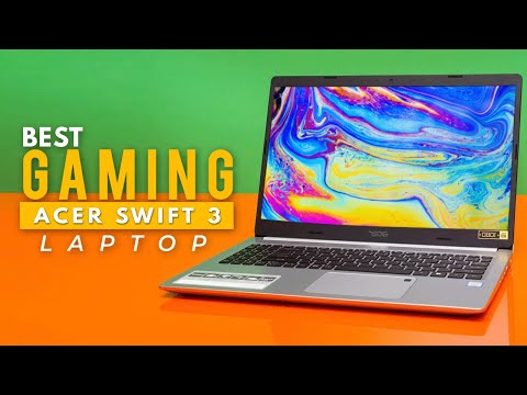 Acer Swift 3 - Best Gaming Laptop 2021 | Tech Unrivaled