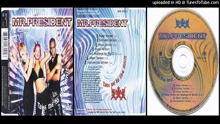 Mr. President ‎– Take Me To The Limit (Extended Version – 1997)