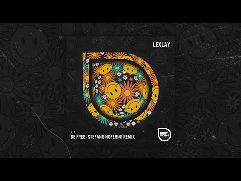 HTM 137 Lexlay - Be Free (Stefano Noferini Remix)