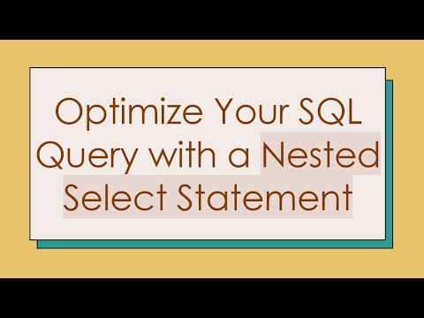 Optimize Your Sql Query With A Nested Select Statement