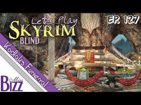 Let's Play Skyrim Blind Ep. 127 - Kodlak's Funeral - Purity of Revenge Quest
