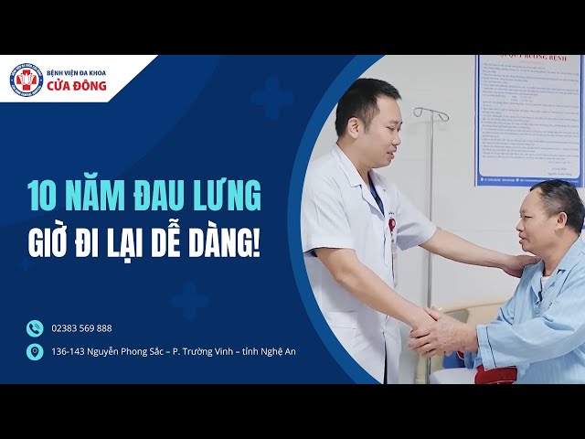 10 năm chịu đựng đau lưng, giờ đã có thể đi lại thoải mái