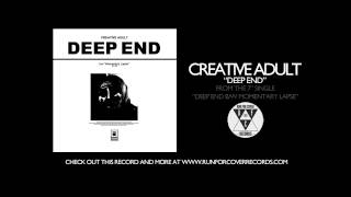 Creative Adult - Deep End (Official Audio)