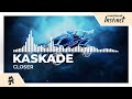 Kaskade - Closer Kaskade - Closer
