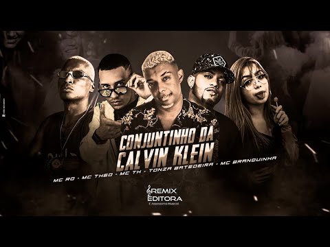 MC THED, TONZA BATEDEIRA, MC RD, MC TH, MC BRANQUINHA - CONJUNTINHO DA CALVIN KLEIN