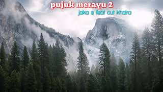 Download lagu Jaka s feat cut khaira - pujuk merayu 2 ( lirc ) mp3 Download lagu Jaka s feat cut khaira - pujuk merayu 2 ( lirc ) mp3