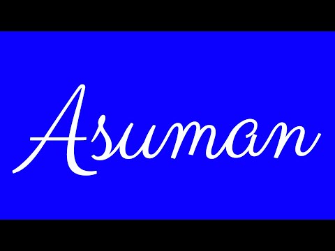 Learn how to Write the Name Asuman Signature Style in Cursive Writing