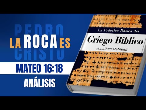Who Is the Rock?: The Definitive Analysis of Matthew 16:18 [Biblical Greek]