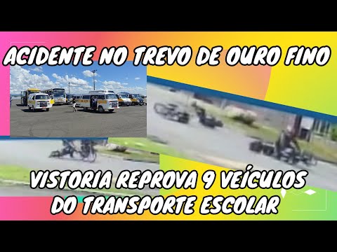 MOTOCICLISTAS COLIDEM NO TREVO DE OURO FINO / VISTORIA REPROVA 9 VEÍCULOS DO TRANSPORTE ESCOLAR