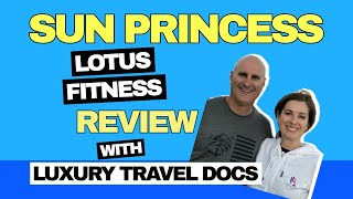 Discover The Lotus Fitness Center On Sun Princess Cruise Ship With Motion & Wellness Studios