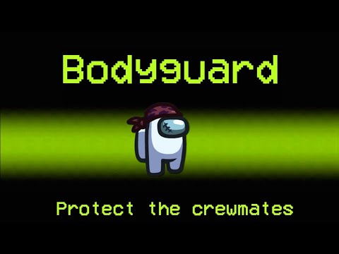 If Among Us had a Bodyguard Role? | Among Us New Roles Update