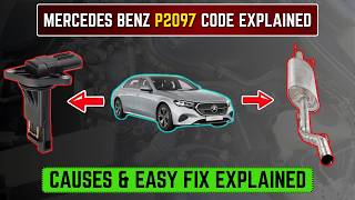 P2097 Code P2097 on 2012-2016 Mercedes E-Class 3.5L: Post-Catalyst Fuel Trim Too ...