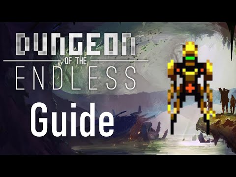 Dungeon of the Endless Character Guide - OpBot DV8