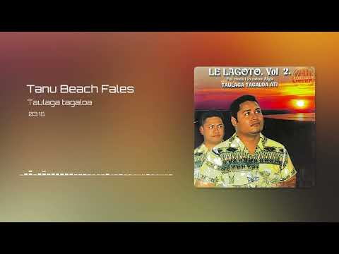 Le La Goto (Taulaga Tagaloa) - Tanu Beach Fales (Audio)