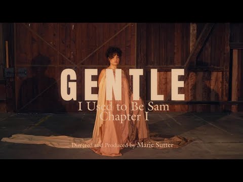 Chapter I: Official Video for “Gentle” by I Used to Be Sam #iusedtobesam #musicvideo #newmusic