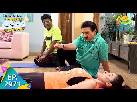 Taarak Mehta Ka Ooltah Chashmah - Episode 2971 - Full Episode