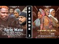 FARIN WATA Sha Kallo Season 3 Episode 3 Official Home Video Web Series Season 03