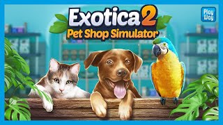 Exotica 2: Pet Shop Simulator trailer