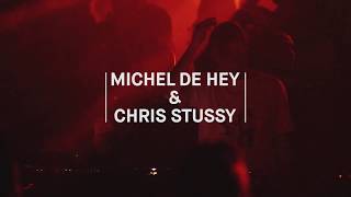 Michel de Hey b2b Chris Stussy  De Marktkantine  2019