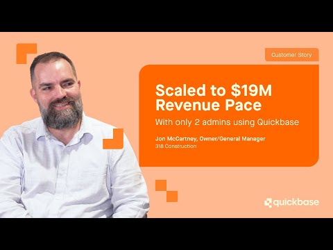 How 318 Construction Scaled with Quickbase