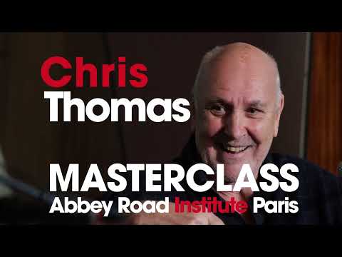 Abbey Road Institute Paris - Chris Thomas