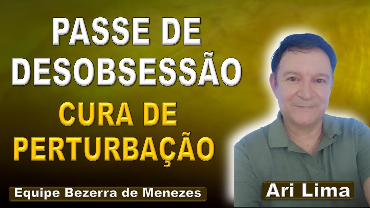 Passe de Desobsessão e Superar Perturbação Espiritual, Bezerra de Menezes