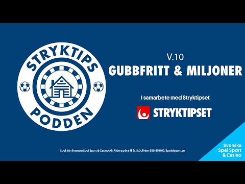 Stryktipspodden v.10 - Gubbfritt & Miljoner