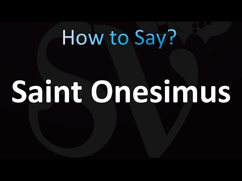 How to Pronounce Saint Onesimus (correctly!)