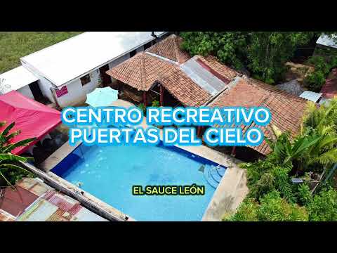 CENTRO RECREATIVO PUERTAS DEL CIELO EL SAUCE LEÓN 