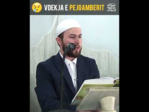 Vdekja e Pejgamberit  ﷺ  (Emocionale)