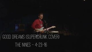 Good Dreams (Superchunk Cover) LIVE