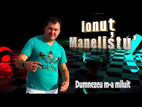Ionut Manelistu - Dumnezeu m-a miluit, pentru Beton 2017