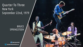 Bruce Springsteen | Quarter To Three - New York - 22/09/1979