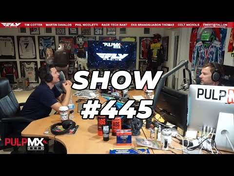 PulpMX Show #445 - Cotter, Davalos, Nicoletti, Nichols, Weigandt