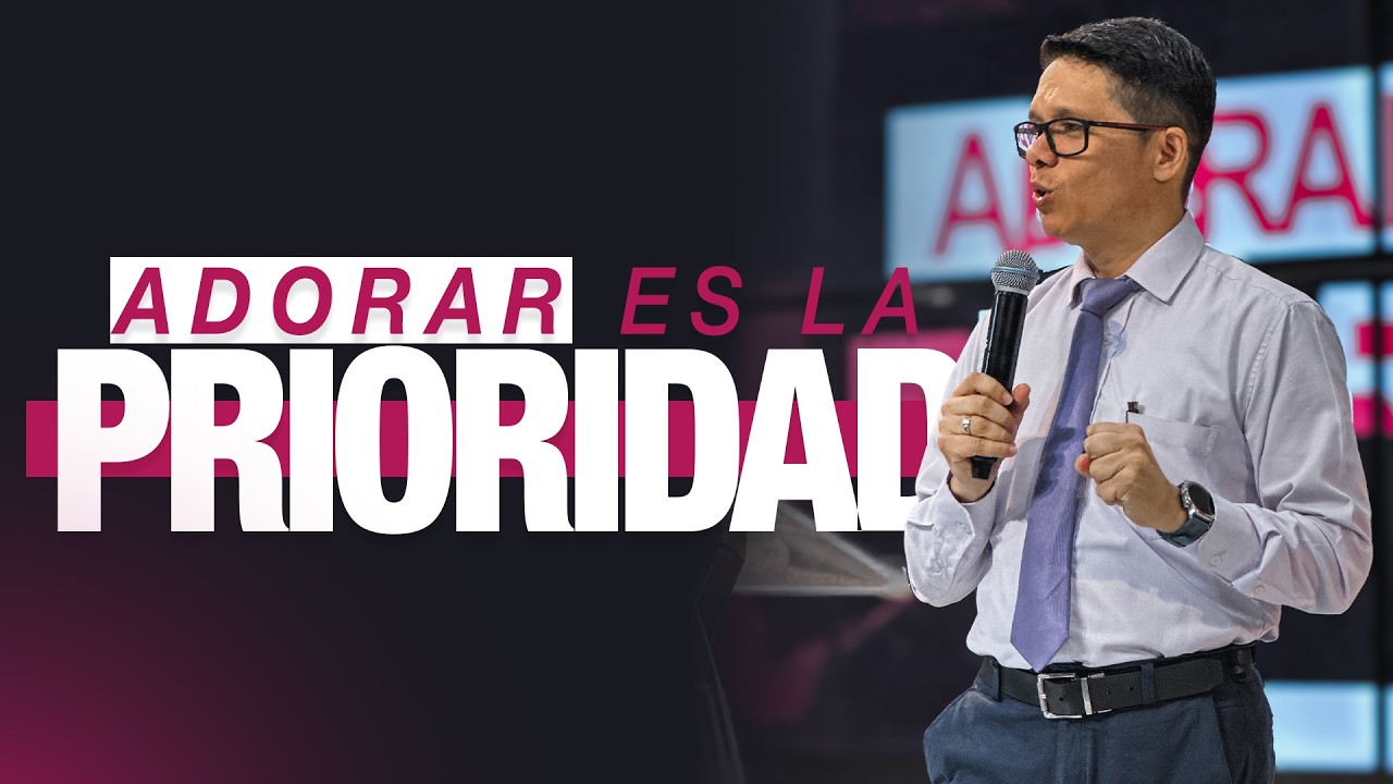 Adorar es la Prioridad — Salmos 95
