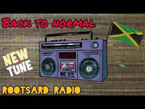 (Anthony B Ft Massive B) BACK TO NORMAL #Rootsard