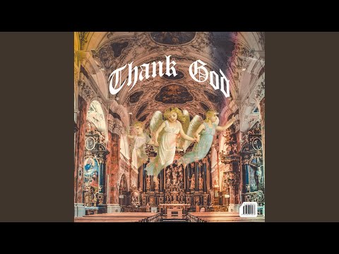 Thank God (feat. Sam J)