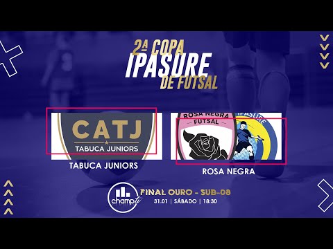 SUB-08 | TABUCA JUNIORS X ROSA NEGRA | FINAL OURO | COPA IPASURE