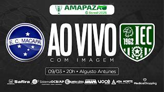 AO VIVO | MACAPÁ x INDEPENDENTE | AMAPAZÃO SÉRIE A 2026
