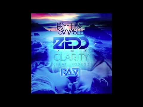 Zedd- Clarity (PRFFTT & Svyable X Ravi Remix)