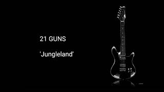 21 GUNS  &#39;Jungleland&#39;  (AOR Melodic Rock)