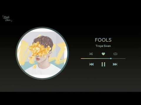 [Vietsub+Kara] Fools - Troye Sivan