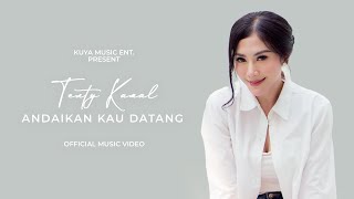 Download lagu Tenty Kamal - Andaikan Kau Datang Kembali mp3 Download lagu Tenty Kamal - Andaikan Kau Datang Kembali mp3