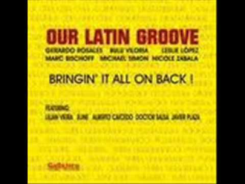 Our Latin Groove Band - Bringin it all on back.wmv