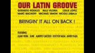 Our Latin Groove Band - Bringin it all on back.wmv