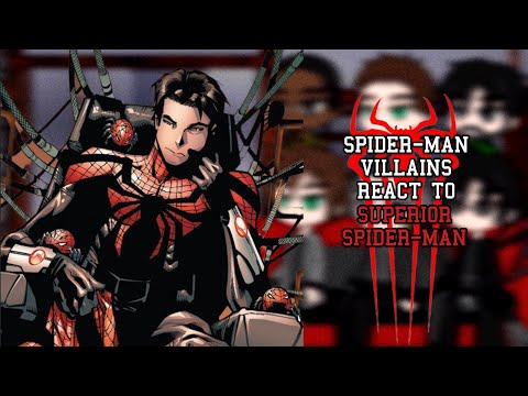 ∆ Spider-Man Villains React to Superior Spider-Man 🕷️ || PLAY IN 2X🐎