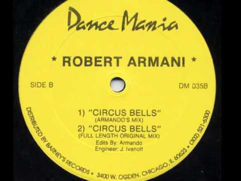 Robert Armani - Circus Bells (full length original mix)