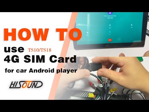 TS10 TS18 How to use 4G SIM card for universal android car player? 丨 Hisound